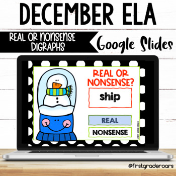 Preview of Real or Nonsense Digraphs | Digital December Google Slides | Distance Learning