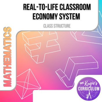 Preview of Real-to-Life Classroom Economy System | Math Class Structure