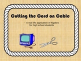 Cutting the cord: A real world application for Algebra