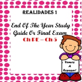 Realidades 1 End of Year Study Guide / Exam Ch PE - Ch 5