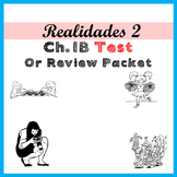 Realidades 2, 1B Test or Practice Packet .