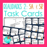 Realidades Auténtico 2 Capítulos 5A & 5B Task Cards | Span