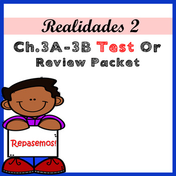 Preview of Realidades 2 Ch 3A and 3B Test or Unit Review