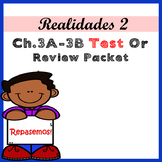 Realidades 2 Ch 3A and 3B Test or Unit Review