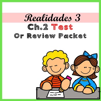 Preview of Realidades 3 Ch 2 Test or Review Packet