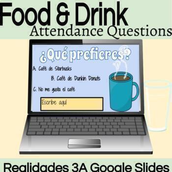 Preview of Realidades 3A |Food and Drink Attendance Questions in Spanish|