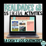 Realidades 6B Digital Activities | La Casa Y Los Quehacere