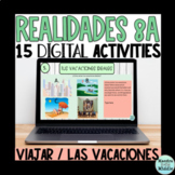 Realidades 8A Digital Activities | Viajar Vacaciones Spani