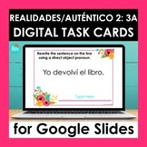 Realidades Auténtico 2 3A Digital Task Cards for Google Slides