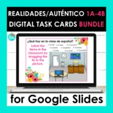 Realidades Auténtico 1 1A - 4B Google Slides BUNDLE