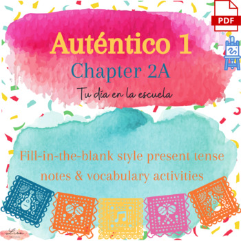 Preview of Auténtico 1 Chapter 2A Vocab Activities & Present Tense Conjugations Notes