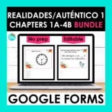 Realidades Auténtico 1 Chapters 1A - 4B Google Forms Asses