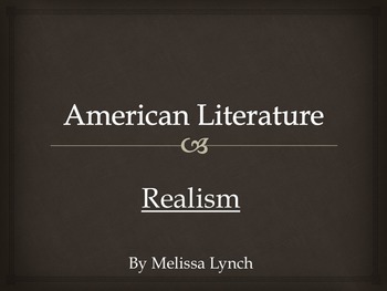 Preview of Realism - American Literary Movement Series, part V