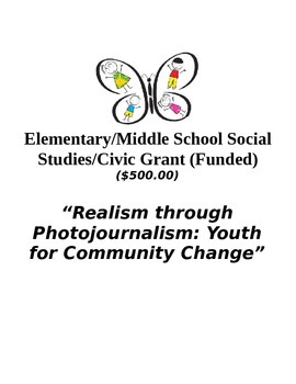 Preview of Realism through Photo Journalism-Elementary/Middle School Grant