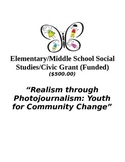 Realism through Photo Journalism-Elementary/Middle School Grant