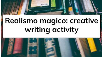 Preview of Realismo magico | Creative Writing Activity