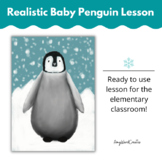 Realistic Baby Penguin Art Lesson