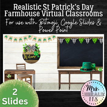 Preview of Realistic Farmhouse St Patrick's Day Virtual Classroom Backgrounds Google Slides