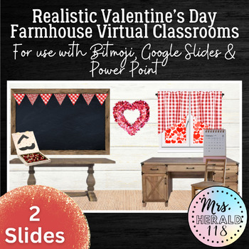 Preview of Realistic Farmhouse Valentine's Day Virtual Classroom Backgrounds Google Slides™