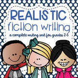 Realistic Fiction Writing Unit (Common Core Aligned)