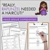 Really, Rapunzel Needed a Haircut! - Read Aloud Companion