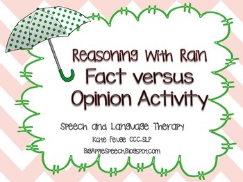 Preview of Reasoning With Rain: Facts versus Opinions in Writing (Speech & Language-CCSS)
