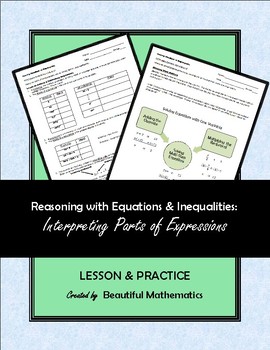 Preview of Reasoning with Equations & Inequalities:  Interpreting Parts of Expressions