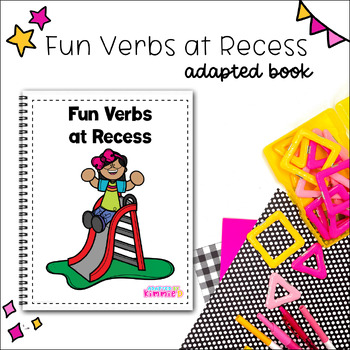 Preview of Recess Verbs Special Education Adapted Book for Adaptive Circle Time Activity