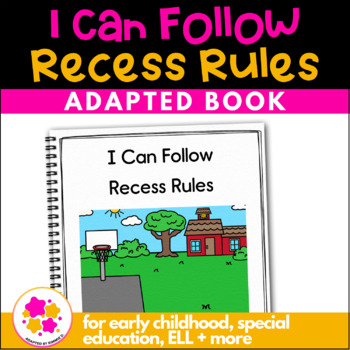 Preview of Recess Rules Special Education Adapted Book Adaptive Expectations Social Story