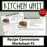 Recipe Conversions Worksheet #1