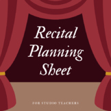 Recital Planning Sheet