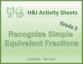 Recognize Simple Equivalent Fractions (H&I Activity Sheets)