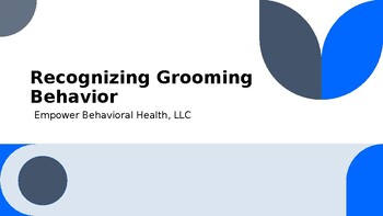Preview of Recognizing Grooming Behavior - PPT Presentation
