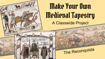 Preview of Reconquista / Make Your Own Class-wide Medieval Tapestry