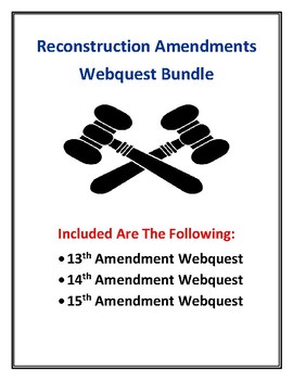 Preview of Reconstruction Amendments (13th, 14th, and 15th Amendments) Webquest Bundle!