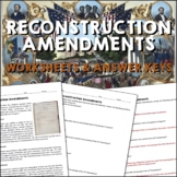 Reconstruction Amendments Reading Worksheets and Answer Keys