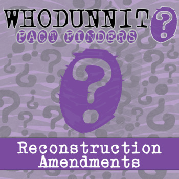 Preview of Reconstruction Amendments Whodunnit Activity - Printable & Digital Game Options