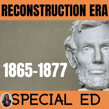 Preview of Reconstruction Era Post American Civil War for Special Education US History