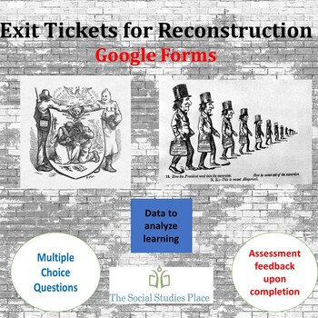 Preview of Reconstruction Exit Tickets Using Google Forms