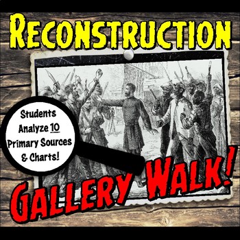 Preview of Reconstruction Gallery Walk & Stations Primary Source Investigation Activity Set