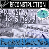 Reconstruction PowerPoint & Guided Notes (Print and Digital)