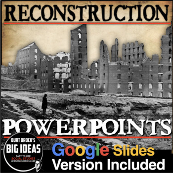 Preview of Reconstruction PowerPoint / Google Slides Video Clips, Guided Notes + Quiz