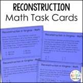 Reconstruction in Virginia Math Task Cards (VS.8) | Cross-