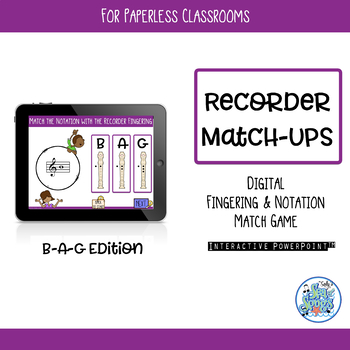 Preview of Recorder BAG Match-Ups Interactive PowerPoint for Paperless Classrooms