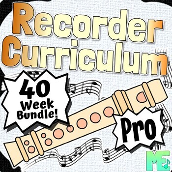 Preview of Recorder Curriculum | MEGA Bundle | Complete Life-Long Recorder Program