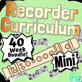 Preview of Recorder Curriculum | Mini | Complete Recorder 40 Week Program