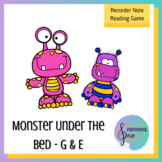 Recorder Game - Reading G & E on the Staff - Monster Under