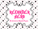 Recorder Hero: An Individualized Recorder Program