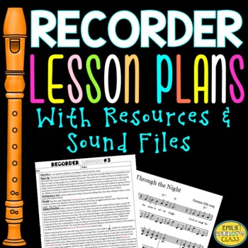 Preview of Recorder Music Lesson Plans (With Sequential PowerPoints, MP3s, And Resources)