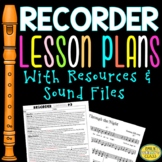 Recorder Music Lesson Plans (With Sequential PowerPoints, 